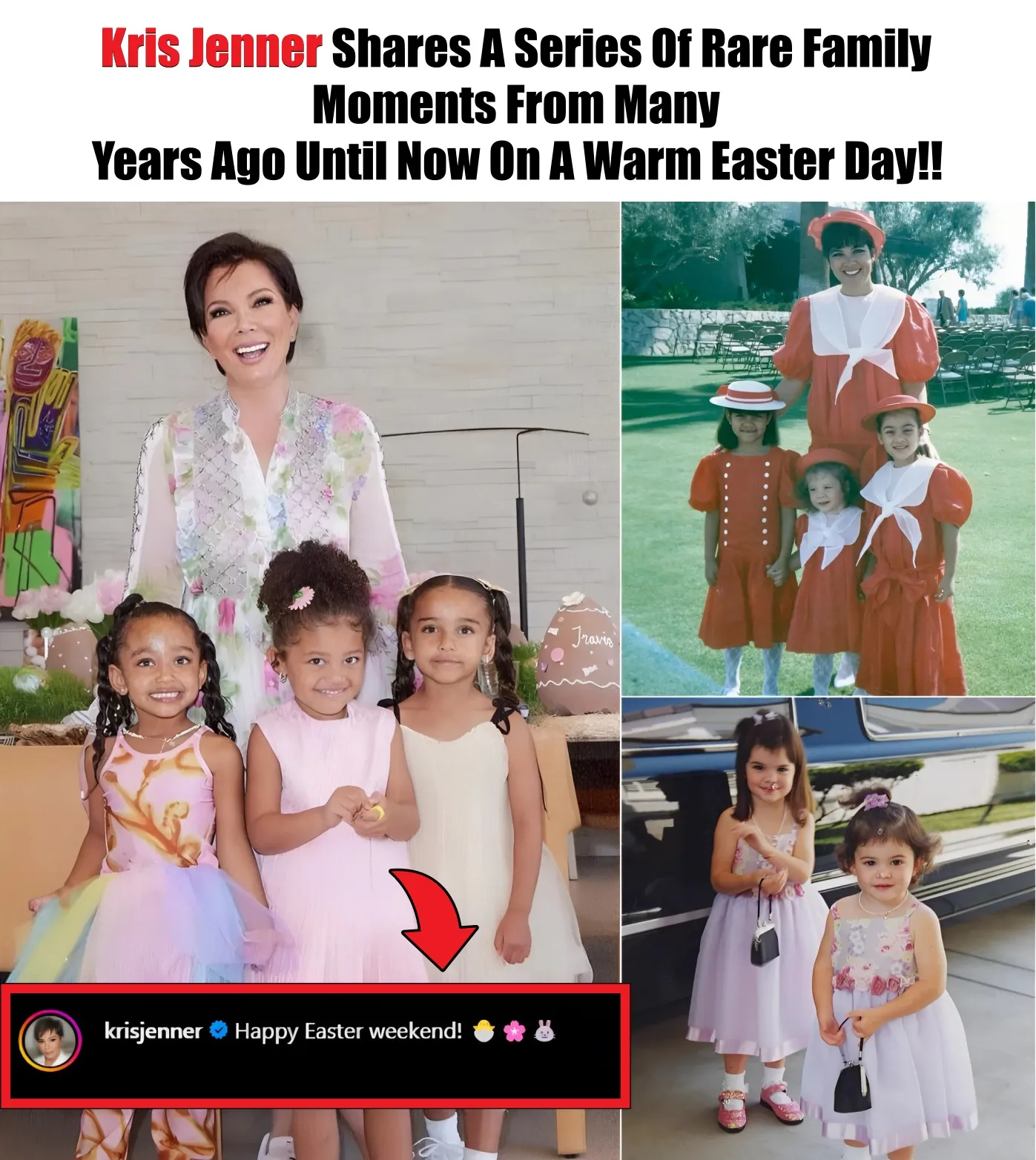 Cover Image for Kris Jenner Shares A Series Of Rare Family Moments From Many Years Ago Until Now On A Warm Easter Day