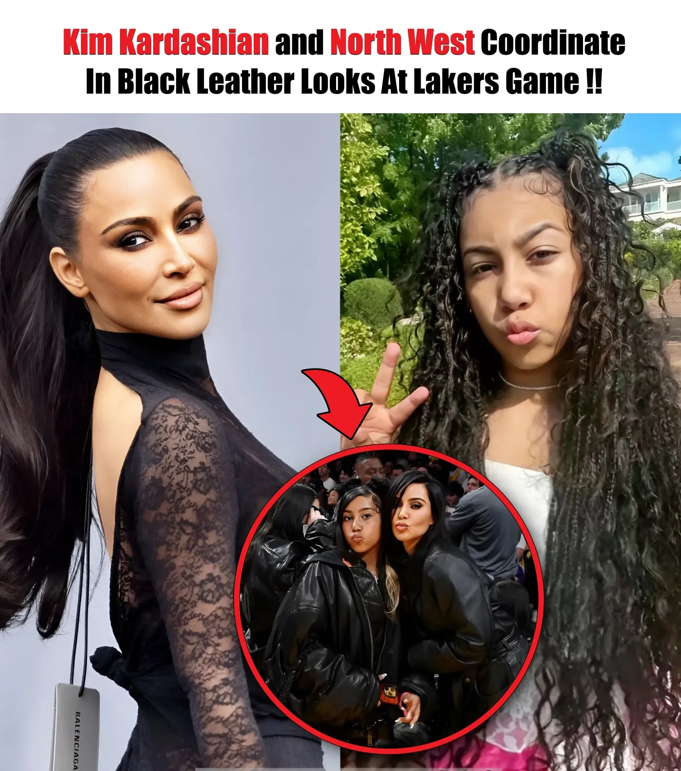 Cover Image for Kim Kardashian and North West Coordinate In Black Leather Looks At Lakers Game !!